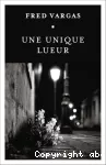 Une unique lueur