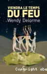 Viendra le temps du feu