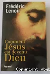 Comment jésus est devenu dieu