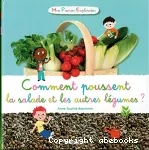 Comment poussent la salade et les autres légumes ?