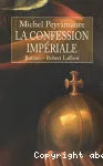 Confession impériale (La)