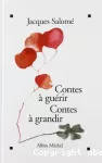 Contes à guérir contes à grandir