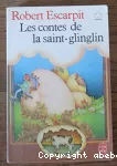 Les contes de la Saint Glinglin