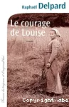 Courage de louise (Le)