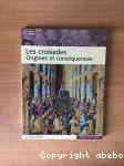 Croisades origines et conséquences (Les)