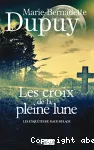 Les croix de la pleine lune