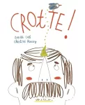 Crotte!