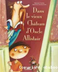 Dans le vieux château d'Oncle Allistair