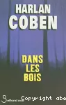 Dans les bois