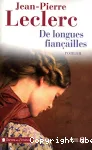 De longues fiançailles