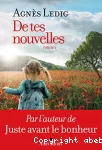 De tes nouvelles