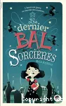 Dernier bal des sorcières (Le)