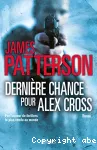 Dernière chance pour alex cross