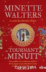 Dernières heures t2 : au tournant de minuit (Les)