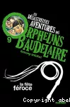 Désastreuses aventures des orphelins baudelaire (Les)