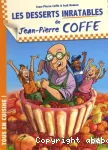 Desserts inratables de jean-pierre coffe