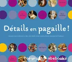 Détails en pagaille !