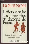 Dictionnaire des proverbes et dictons de france (Le)