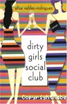 Dirty girls social club