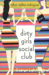 Dirty girls social club