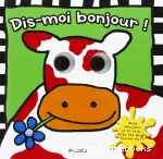 Dis-moi bonjour !