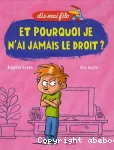 Dis-moi filo: et pourquoi je n'ai jamais le droit ?