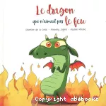 Dragon qui n'aimait pas le feu (Le)