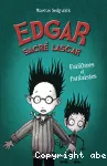 Edgar sacré lascar: fantômes et fantaisies