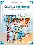 Emilie a déménagé