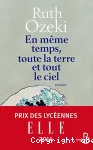 En même temps, toute la terre et tout le ciel