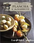 Encyclopédie de la plancha et du barbecue