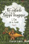 Enfants de la lampe magique : oeil de la forêt (L') (Les)