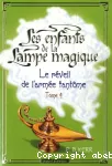 Enfants de la lampe magique: le réveil de l'armée fantôme (Les)