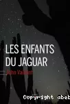 Enfants du jaguar (Les)