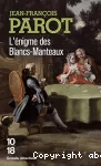 L'énigme des blancs-manteaux