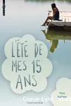 Eté de mes 15 ans (L')