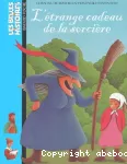 Etrange cadeau de la sorcière (L')