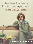 Femmes qui lisent sont dangereuses (Les)