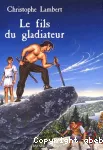 Fils du gladiateur (Le)