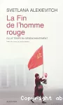 Fin de l'homme rouge ou le temps du désenchantement (La)