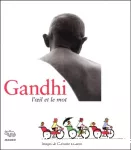 Gandhi l'oil et le mot