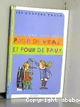 Goûters philo: pour de vrai et pour de faux (Les)