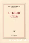 Grand coeur (Le)