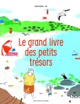 Grand livre des petits trésors (Le)