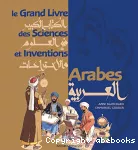 Grand livre des sciences et inventions arabes (Le)