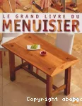 Grand livre du menuisier (Le)