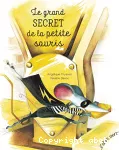 Grand secret de la petite souris (Le)