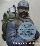 Grande guerre expliquée en images (La)