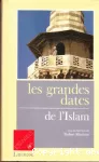 Grandes dates de l'islam (Les)