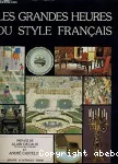 Grandes heures du style français (Les)